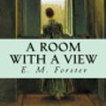 Cover Art for 9781544029924, A Room with a View by E. M. Forster