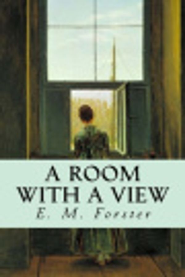 Cover Art for 9781544029924, A Room with a View by E. M. Forster