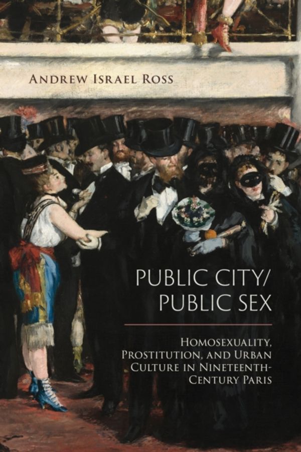Cover Art for 9781439914892, Public City/Public Sex by Andrew Israel Ross