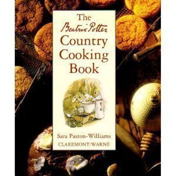 Cover Art for 9781854716187, The Beatrix Potter's Country Cooking by Paston-Williams, Sara