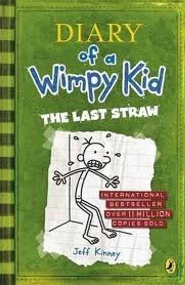 Cover Art for 9780141337654, Diary of a Wimpy Kid: The Last Straw by Jeff Kinney