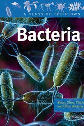 Cover Art for 9780778753889, Bacteria: Staph, Strep, Clostridium, and Other Bacteria by Judy Wearing