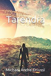 Cover Art for 9781947614109, Tarendra by Andre-Driussi, Michael