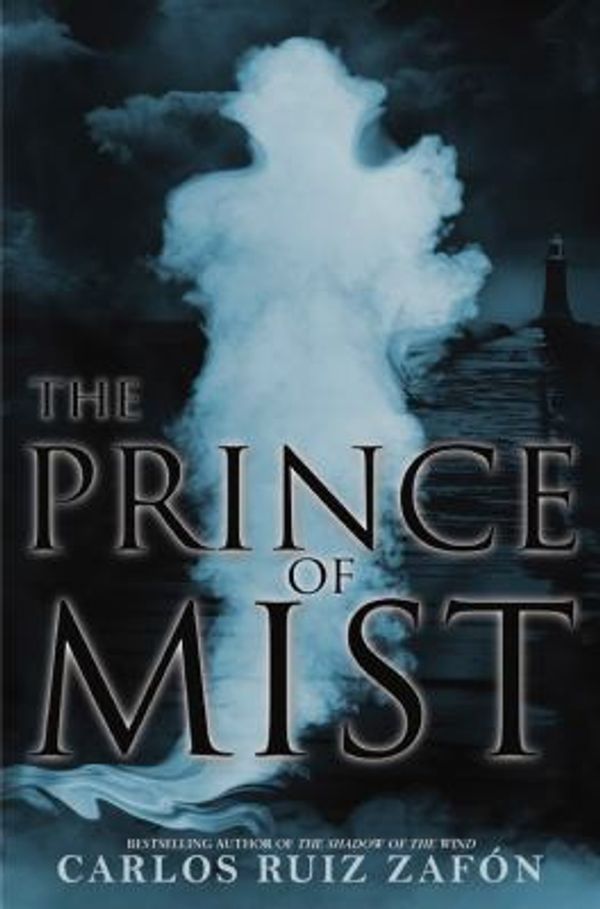 Cover Art for 9780316091084, The Prince of Mist by Carlos Ruiz Zafon
