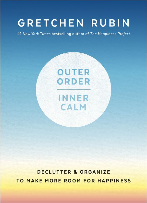 Cover Art for 9781984822802, Outer Order, Inner Calm by Gretchen Rubin