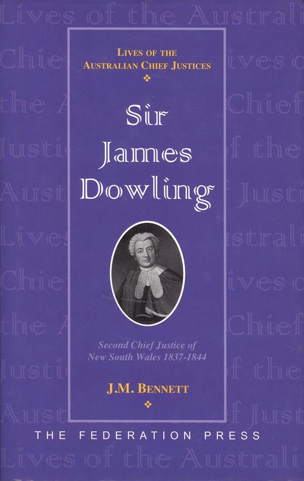 Cover Art for 9781862873919, Sir James Dowling by Bennett, J M