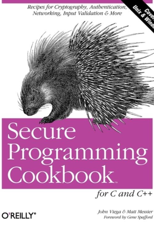 Cover Art for 9780596003944, Secure Programming Cookbook for C and C++ by John Viega, Matt Messier