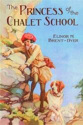 Cover Art for 9781847451873, The Princess of the Chalet School by Elinor M. Brent-Dyer