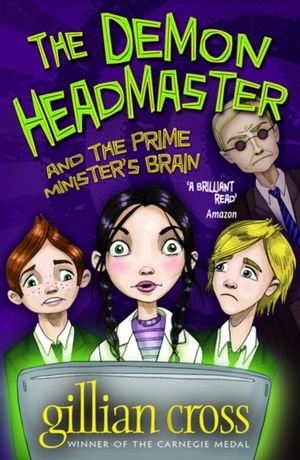 Cover Art for 9780192755834, The Demon Headmaster and the Prime Minister's Brain by Gillian Cross