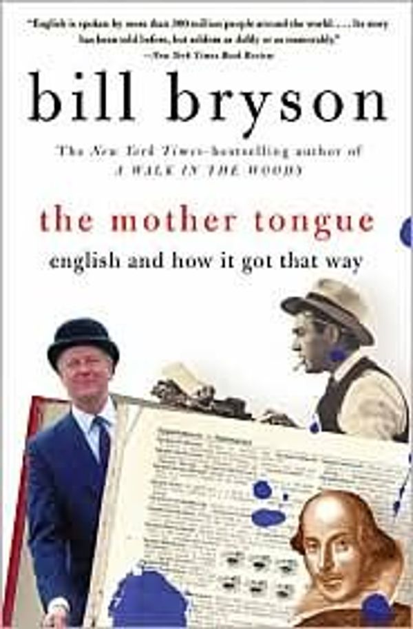 Cover Art for B004QPK7D0, The Mother Tongue Publisher: Harper Perennial by Bill Bryson