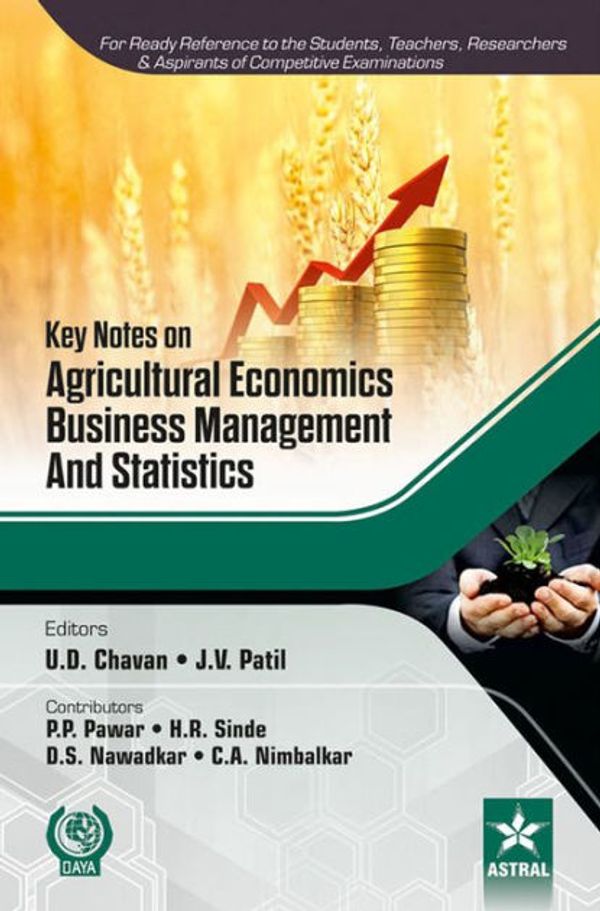 Cover Art for 9789351306979, Key Notes on Agricultural Economics, Business Management and Statistics by U. D. et. al. Chavan