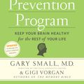Cover Art for 9780761176398, The Alzheimer's Prevention Program by Gary Small, Gigi Vorgan
