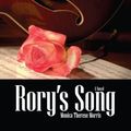 Cover Art for 9781425952402, Rory's Song by Monica Therese Morris