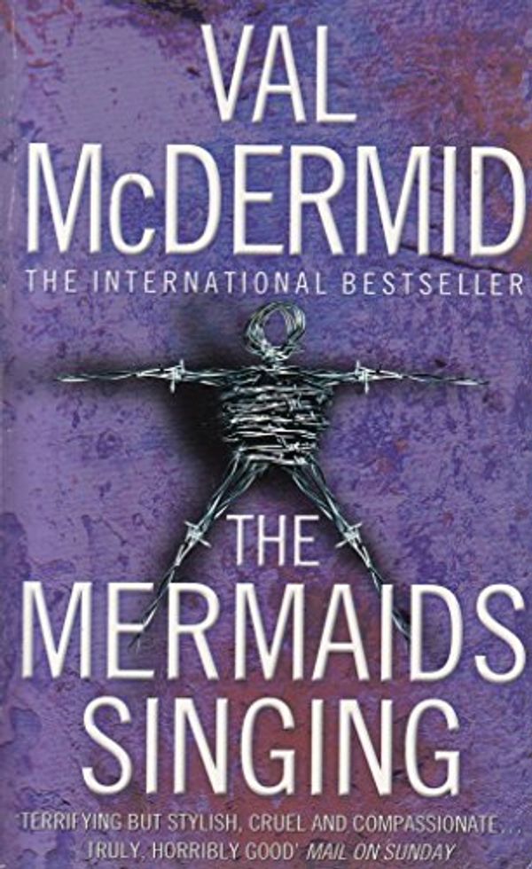 Cover Art for 9780007848829, The Mermaids Singing by Val McDermid