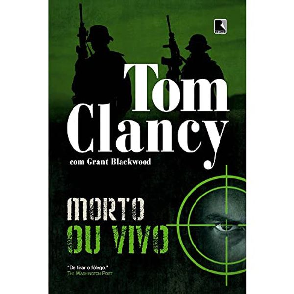 Cover Art for 9788501094865, Morto Ou Vivo (Em Portugues do Brasil) by Tom Clancy