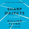 Cover Art for 9781409109389, Sharp Objects by Gillian Flynn