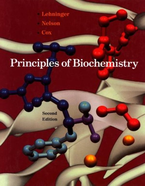 Cover Art for 9780879017118, Principles of Biochemistry: With an Extended Discussion of Oxygen-Binding Proteins by Albert L. Lehninger, David L. Nelson, Michael Cox