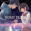 Cover Art for 9780316521208, your name, Vol. 3 (manga) by Makoto Shinkai