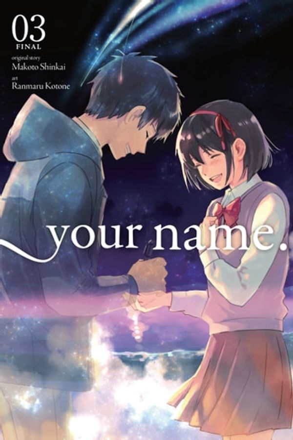 Cover Art for 9780316521208, your name, Vol. 3 (manga) by Makoto Shinkai