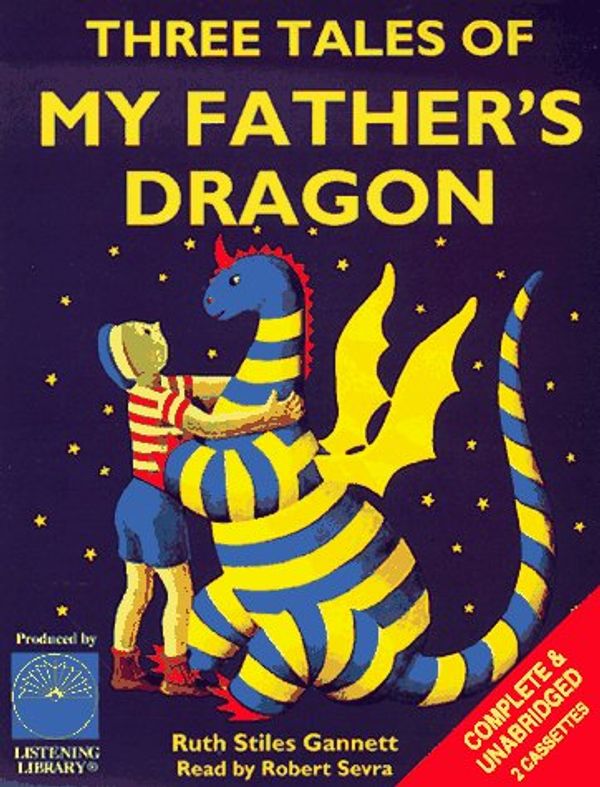 Cover Art for 9780807278437, Three Tales of My Father's Dragon by Ruth Stiles Gannett