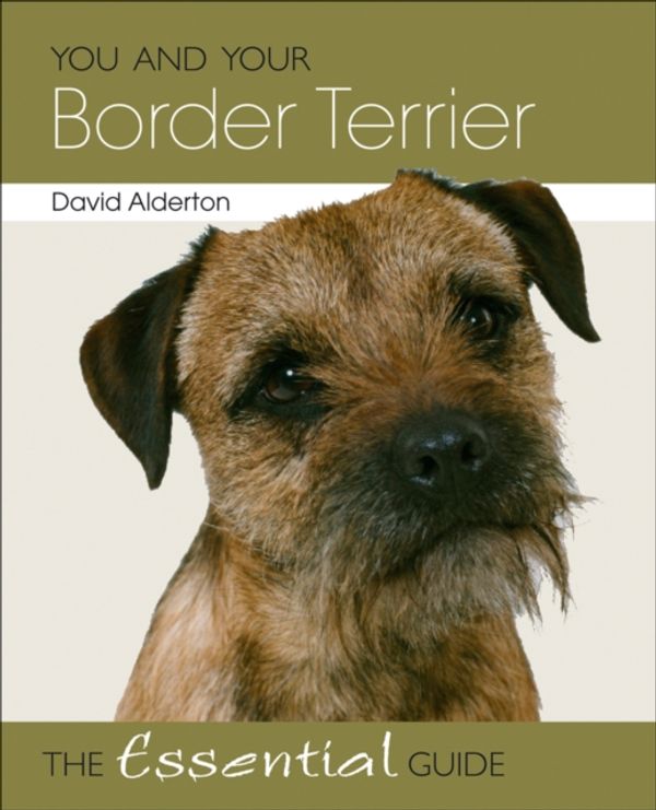 Cover Art for 9781845843199, You and Your Border Terrier by David Alderton