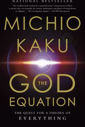 Cover Art for 9780525434566, The God Equation by Michio Kaku