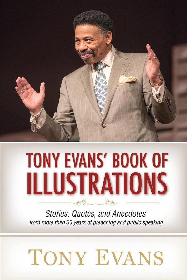 Cover Art for 9780802485786, Tony Evan's Book of Illustrations by Tony Evans