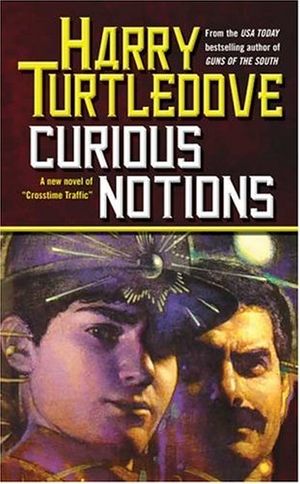 Cover Art for 9780765346100, Curious Notions by Harry Turtledove
