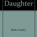 Cover Art for 9780899193304, Kentucky Daughter by Carol J Scott