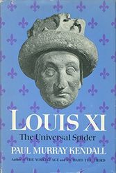 Cover Art for 9780393053807, Louis XI by Paul Murray Kendall