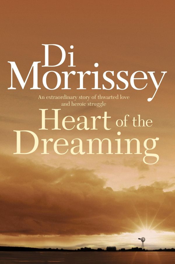 Cover Art for 9780330272834, Heart of the Dreaming by Di Morrissey