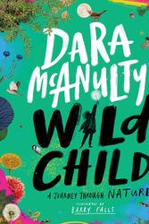 Cover Art for 9781529045321, Wild Child by Dara McAnulty