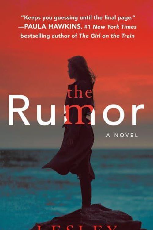 Cover Art for 9781984820549, The Rumor: A Novel by Lesley Kara