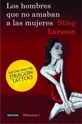 Cover Art for 9786070704567, Los Hombres Que No Amaban A las Mujeres by Stieg Larsson