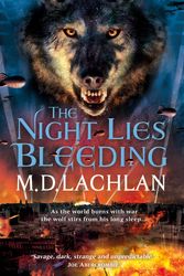 Cover Art for 9780575129696, The Night Lies Bleeding by M.D. Lachlan