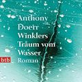 Cover Art for 9783442733972, Winklers Traum vom Wasser by Anthony Doerr