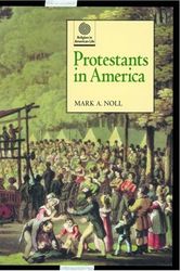 Cover Art for 9780195110340, Protestants in America by Noll