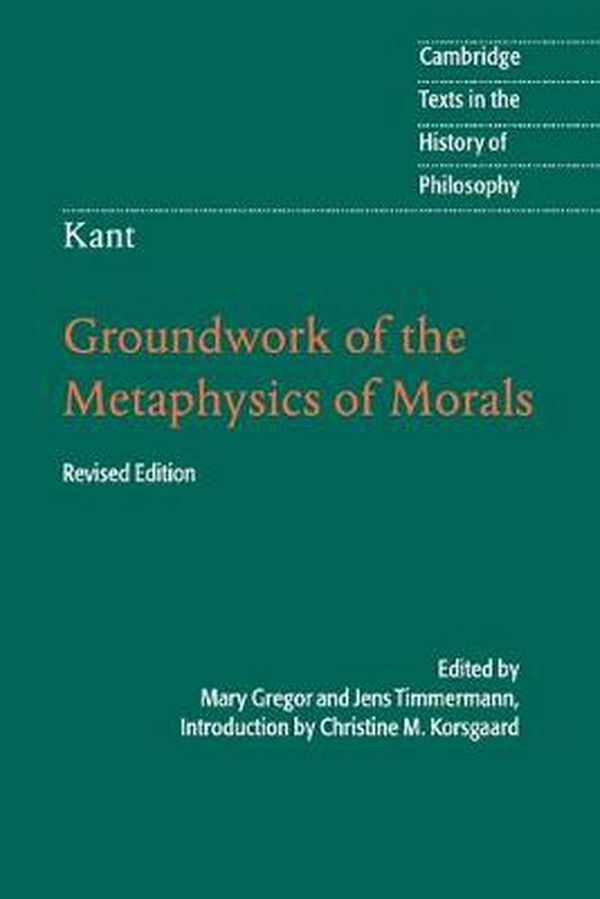 Cover Art for 9781107401068, Kant: Groundwork of the Metaphysics of Morals by Christine M. Korsgaard