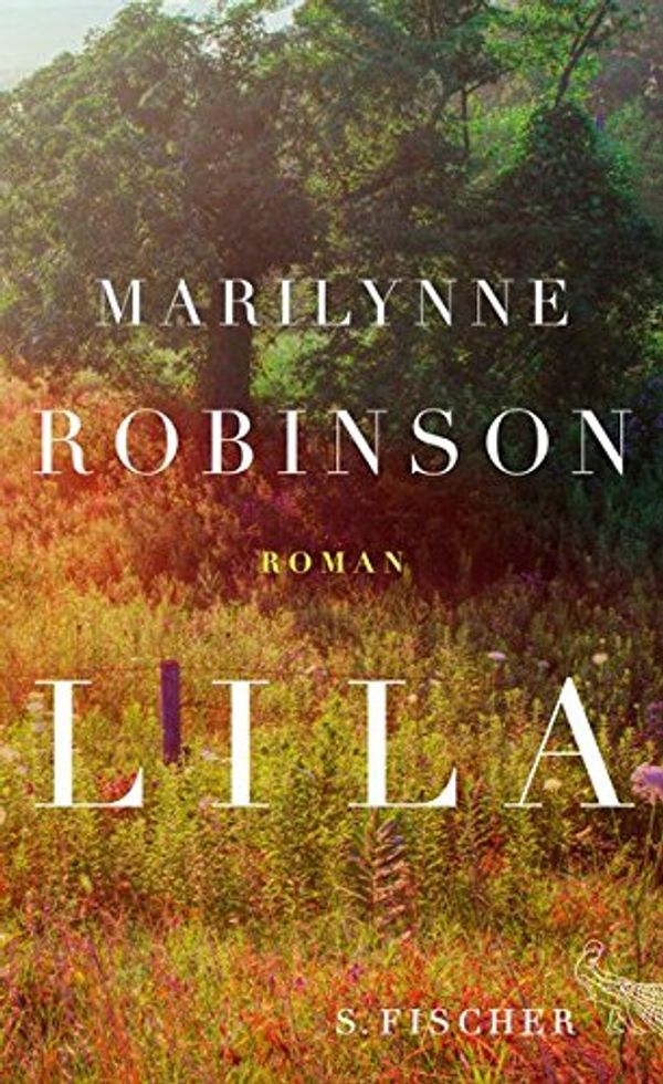Cover Art for 9783100024305, Lila by Marilynne Robinson, Strätling, Uda