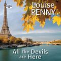 Cover Art for 9781445092928, All The Devils Are Here by Louise Penny, Adam Sims