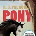Cover Art for 9788809809536, Pony by R J. Palacio