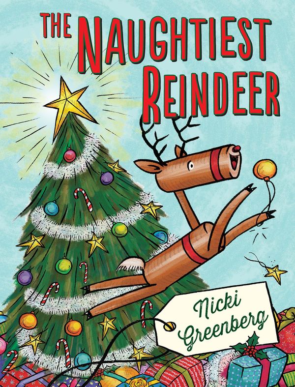 Cover Art for 9781743313046, The Naughtiest Reindeer by Nicki Greenberg