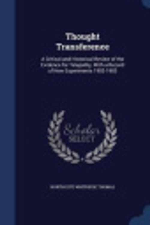 Cover Art for 9781296928070, Thought TransferenceA Critical and Historical Review of the Evidenc... by Northcote Whitridge Thomas