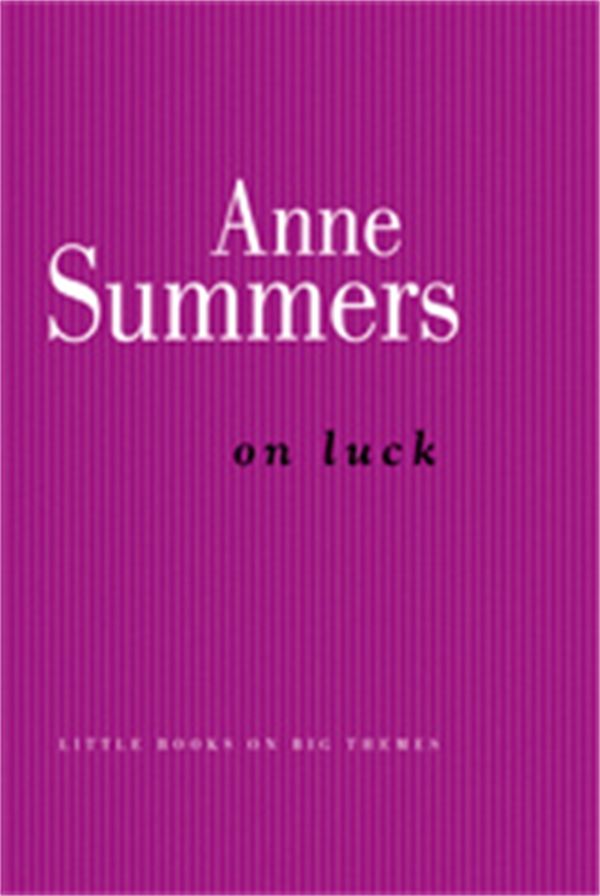 Cover Art for 9780522855869, On Luck by Anne Summers