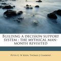 Cover Art for 9781174690211, Building a Decision Support System by Peter G w Keen