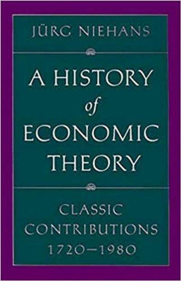 Cover Art for 9780801849763, A History of Economic Theory by Prof Jürg Niehans