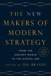 Cover Art for 9780691204383, The New Makers of Modern Strategy: From the Ancient World to the Digital Age by Hal Brands