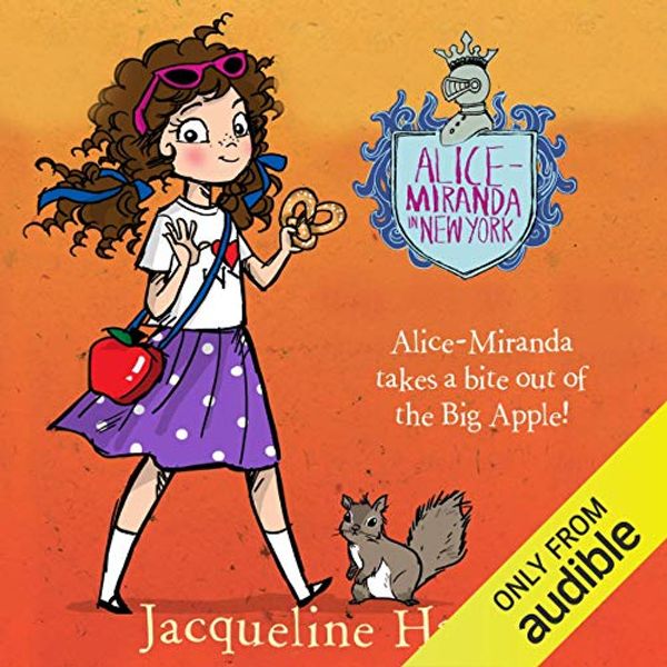 Cover Art for B01BPNNRL4, Alice-Miranda in New York: Alice-Miranda, Book 5 by Jacqueline Harvey