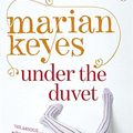 Cover Art for 9780241959114, Under The Duvet by Marian Keyes