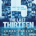 Cover Art for 9781921990953, Last Thirteen by James Phelan